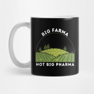 Anti Big Pharma Pro Farms Mug